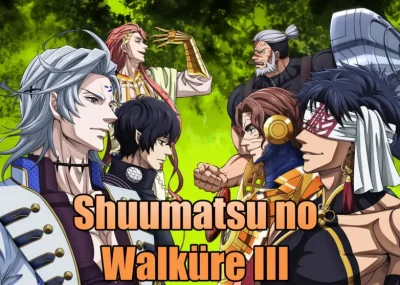 Shuumatsu no Walküre -S2 ep15